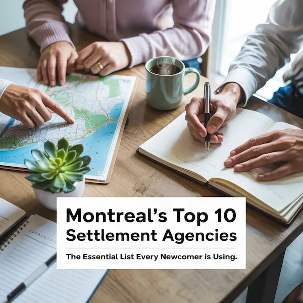 Newcomer’s Guide: Top 10 Settlement Agencies in Montreal